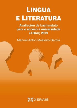 LINGUA E LITERATURA. AVALIACIN DE BACHARELATO PARA O ACCESO  UNIVERSIDADE ABAU 2019