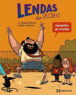 LENDAS DO RECREO, 2: CAMPIONS DO MUNDO
