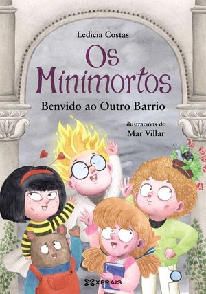 OS MINIMORTOS. BENVIDO AO OUTRO BARRIO