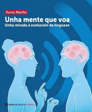 UNHA MENTE QUE VOA. UNHA MIRADA  EVOLUCION DA LINGUAXE