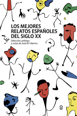 LOS MEJORES RELATOS ESPAOLES DEL SIGLO XX