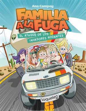 FAMILIA A LA FUGA 4: EL ATAQUE DE LOS INVASORES RODANTES