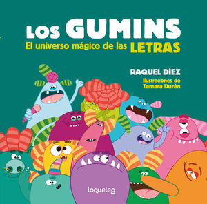 PACK LOS GUMINS: EL UNIVERSO MGICO DE LAS LETRAS