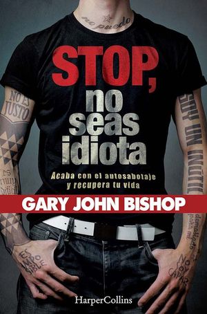 STOP, NO SEAS IDIOTA