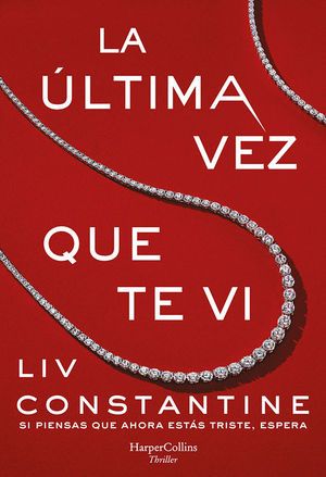 LA �LTIMA VEZ QUE TE VI