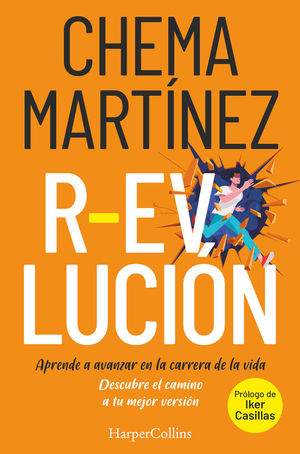 R-EVOLUCI�N. APRENDE A AVANZAR EN LA CARRERA DE TU VIDA