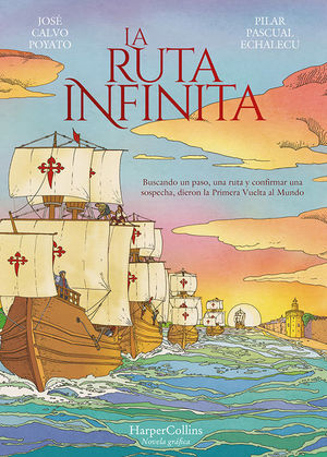 LA RUTA INFINITA (NOVELA GRAFICA)