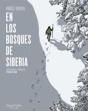 EN LOS BOSQUES DE SIBERIA (NOVELA GRAFICA)