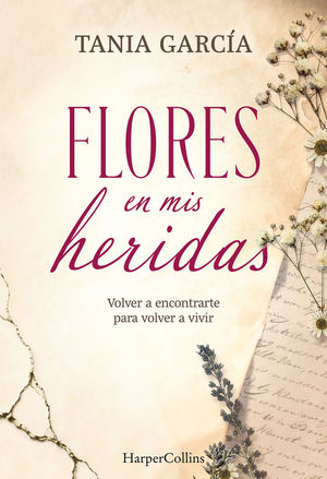 FLORES EN MIS HERIDAS