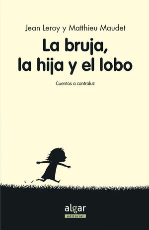 LA BRUJA, SU HIJA Y EL LOBO