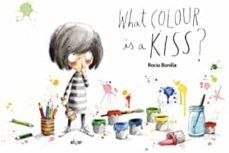 WHAT COLOUR IS A KISS?