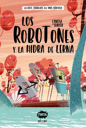 LOS ROBOTONES 1: LOS ROBOTONES Y LA HIDRA DE LERNA
