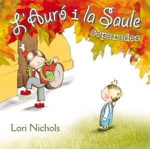 L' AUR� I LA SAULE SEPARADES