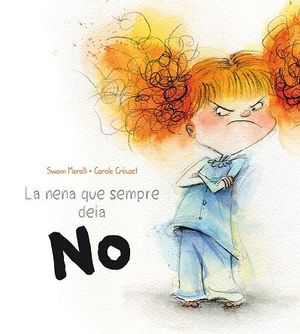 LA NENA QUE SEMPRE DECIA NO