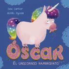 OSCAR. EL UNICORNIO HAMBRIENTO