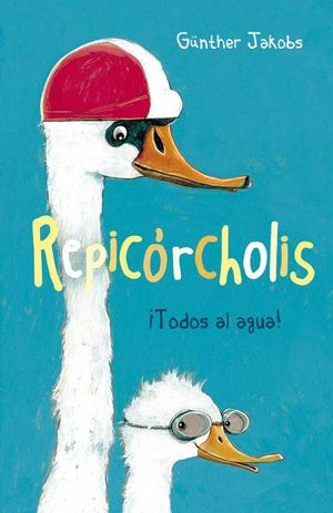 REPICORCHOLIS. TODOS AL AGUA!