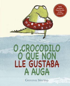 O CROCODILO  QUE NON LLE GUSTABA A AGUA