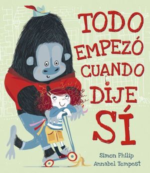 TODO EMPEZ� CUANDO DIJE S�