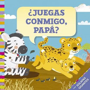 JUEGAS CONMIGO, PAP?