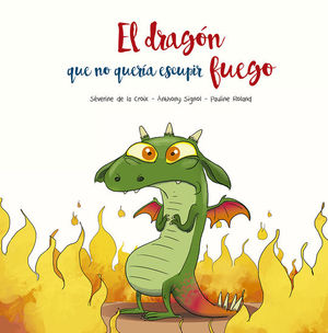 EL DRAG�N QUE NO QUER�A ESCUPIR FUEGO