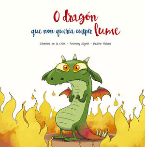 O DRAG�N QUE NON QUER�A CUSPIR LUME