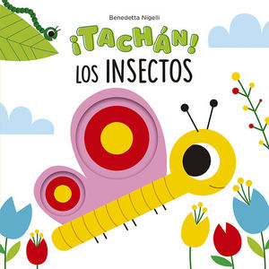 �TACHAN! LOS INSECTOS