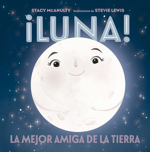 LUNA! LA MEJOR AMIGA DE LA TIERRA