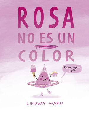 ROSA NO ES UN COLOR