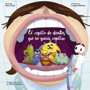 EL CEPILLO DE DIENTES QUE NO QUERIA CEPILLAR