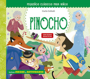 PEQUE�OS CL�SICOS PARA NI�OS: LAS AVENTURAS DE PINOCHO