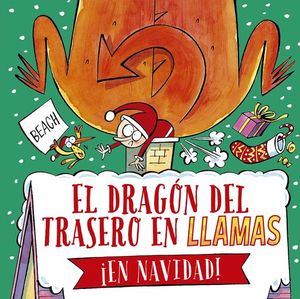 EL DRAGN DEL TRASERO EN LLAMAS,EN NAVIDAD!