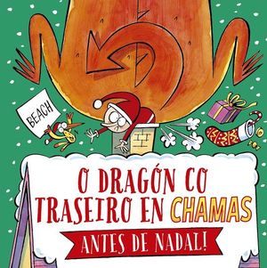 O DRAGN CO TRASEIRO EN CHAMAS ANTES DE NADAL!