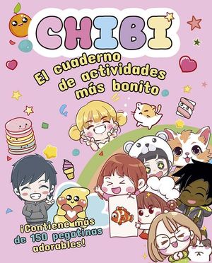 CHIBI. EL CUADERNO DE ACTIVIDADES MS BONITO