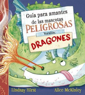GUIA PARA AMANTES DE LAS MASCOTAS PELIGROSAS. VERSI�N: DRAGONES