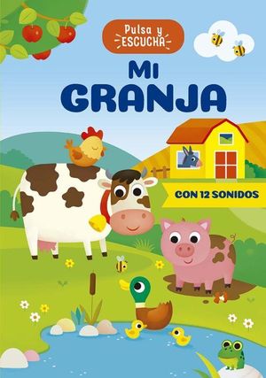 MI GRANJA (PULSA Y ESCUCHA)