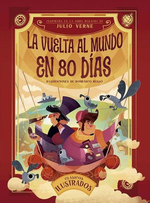 VUELTA AL MUNDO EN 80 DIAS (CLASICOS ILUSTRADOS)