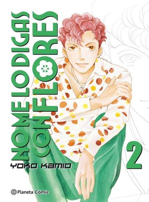 NO ME LO DIGAS CON FLORES N� 02/20  (NUEVA EDICI�N)