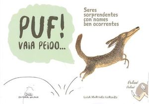 PUF!VAIA PEIDO.SERES SORPRENDENTES CON NOMES BEN OCORRENTES