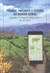 PASADO, PRESENTE E FUTURO DO MUNDO RURAL