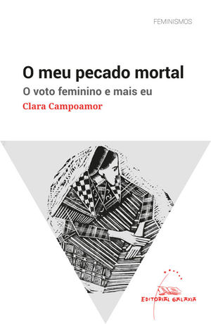 O MEU PECADO MORTAL. O VOTO FEMININO E MAIS EU