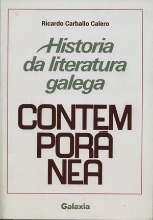 HISTORIA DA LITERATURA GALEGA CONTEMPORANEA