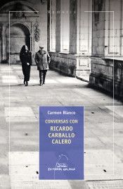 CONVERSAS CON RICARDO CARBALLO CALERO