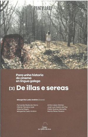 DE ILLAS E SEREAS. PARA UNHA HISTORIA DO CINEMA GALEGO