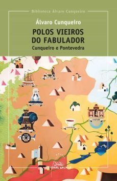 POLOS VIEIROS DO FABULADOR: CUNQUEIRO E PONTEVEDRA