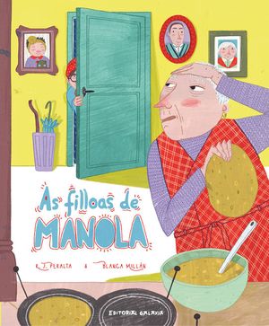 AS FILLOAS DE MANOLA (PREMIO ALBERTE QUIOI DE LBUM ILUSTRADO 2022)