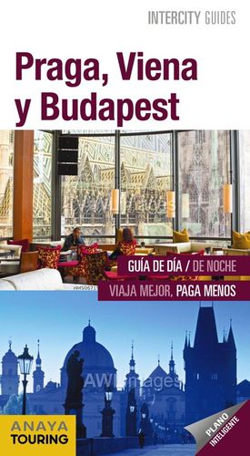 PRAGA, VIENA Y BUDAPEST INTERCITY GUIDES