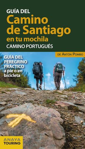 GUIA DEL CAMINO DE SANTIAGO EN TU MOCHILA. CAMINO PORTUGUES