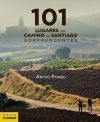 101 DESTINOS DEL CAMINO DE SANTIAGO SORPRENDENTES