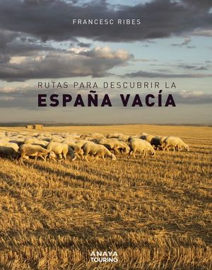 RUTAS PARA DESCUBRIR LA ESPAA VACA