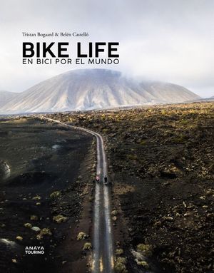 BIKE LIFE. EN BICI POR EL MUNDO